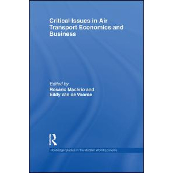 Critical Issues in Air Transport Economics and Business