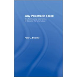 Why Perestroika Failed Why Perestroika Failed
