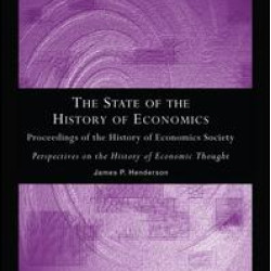 The State of the History of Economics The State of the History of Economics