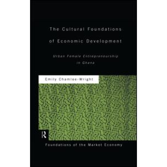 The Cultural Foundations of Economic Development