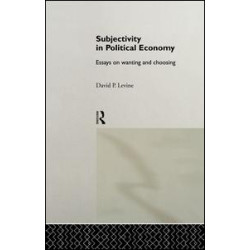 Subjectivity in Political Economy