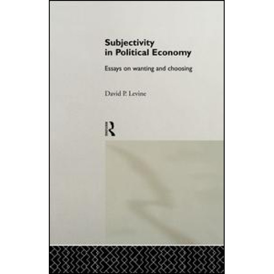 Subjectivity in Political Economy