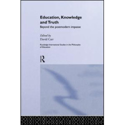 Education, Knowledge and Truth Education, Knowledge and Truth