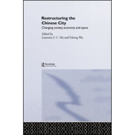 Restructuring the Chinese City