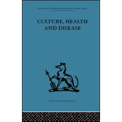 Culture, Health and Disease Culture, Health and Disease