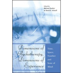 Dimensions of Psychotherapy, Dimensions of Experience Dimensions of Psychotherapy, Dimensions of Experience