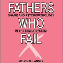 Fathers Who Fail Fathers Who Fail