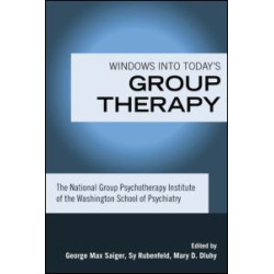 Windows into Today's Group Therapy Windows into Today's Group Therapy