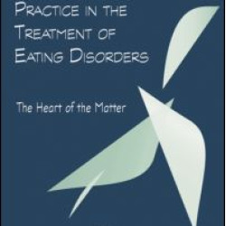 Effective Clinical Practice in the Treatment of Eating Disorders