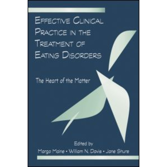 Effective Clinical Practice in the Treatment of Eating Disorders