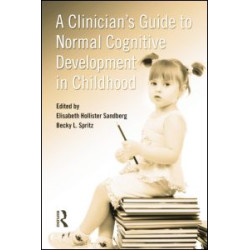 A Clinician's Guide to Normal Cognitive Development in Childhood A Clinician's Guide to Normal Cognitive Development in Childhood