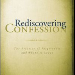 Rediscovering Confession