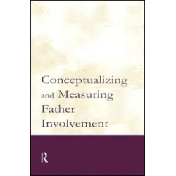 Conceptualizing and Measuring Father Involvement