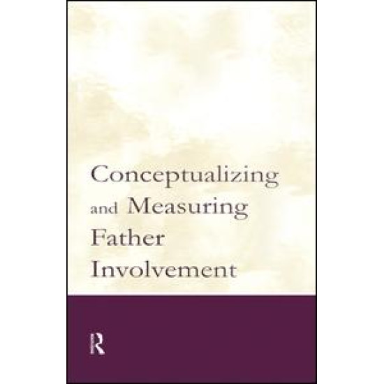 Conceptualizing and Measuring Father Involvement