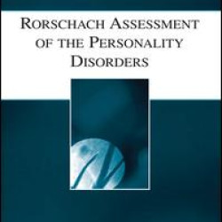 Rorschach Assessment of the Personality Disorders Rorschach Assessment of the Personality Disorders