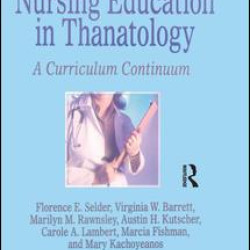 Nursing Education in Thanatology Nursing Education in Thanatology