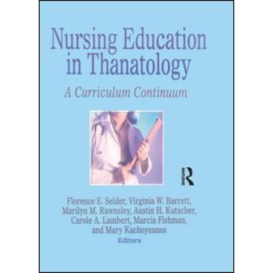 Nursing Education in Thanatology Nursing Education in Thanatology