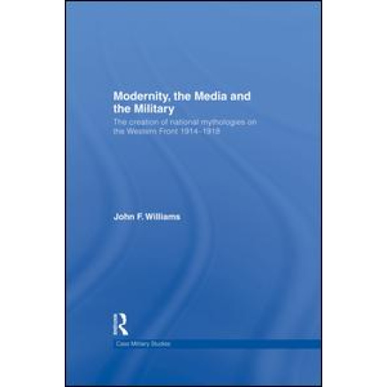 Modernity, the Media and the Military