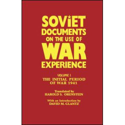 Soviet Documents on the Use of War Experience Soviet Documents on the Use of War Experience