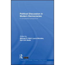 Political Discussion in Modern Democracies Political Discussion in Modern Democracies