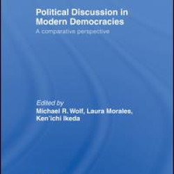 Political Discussion in Modern Democracies Political Discussion in Modern Democracies