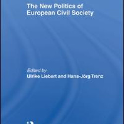 The New Politics of European Civil Society