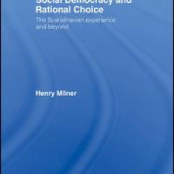 Social Democracy and Rational Choice Social Democracy and Rational Choice