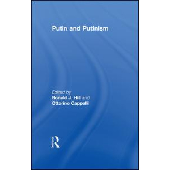 Putin and Putinism Putin and Putinism