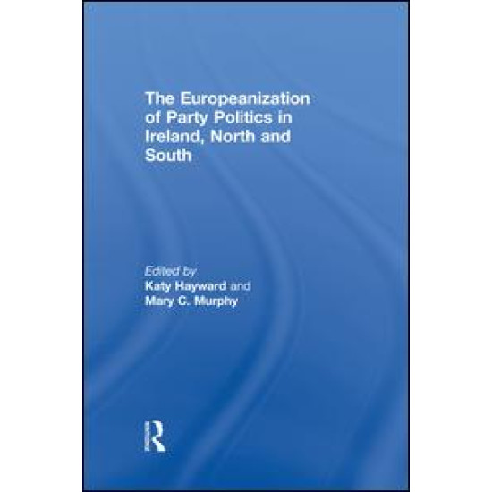 The Europeanization of Party Politics in Ireland, North and South