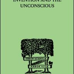 Invention And The Unconscious