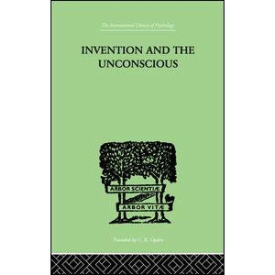 Invention And The Unconscious