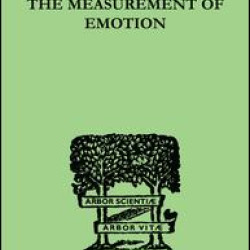 The Measurement of Emotion The Measurement of Emotion