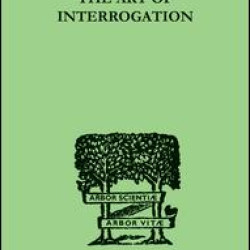 The Art Of Interrogation The Art Of Interrogation