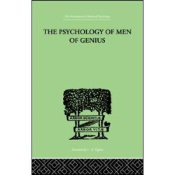 The Psychology Of Men Of Genius The Psychology Of Men Of Genius