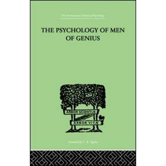 The Psychology Of Men Of Genius