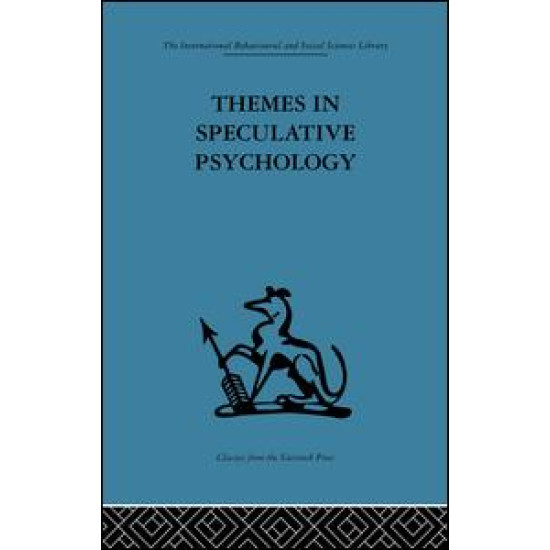 Themes in Speculative Psychology