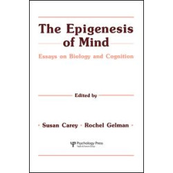The Epigenesis of Mind The Epigenesis of Mind