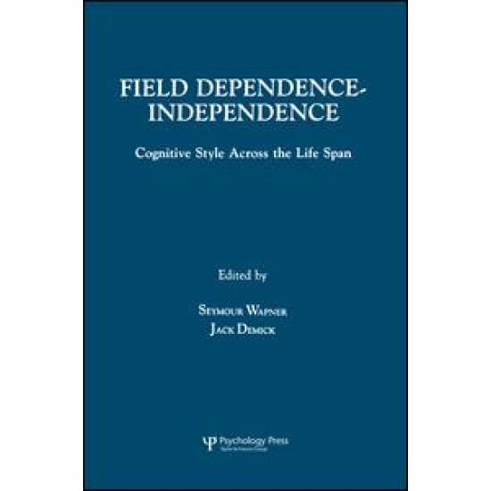 Field Dependence-independence