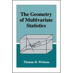 The Geometry of Multivariate Statistics The Geometry of Multivariate Statistics