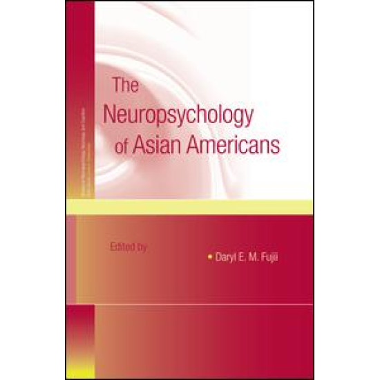 The Neuropsychology of Asian Americans