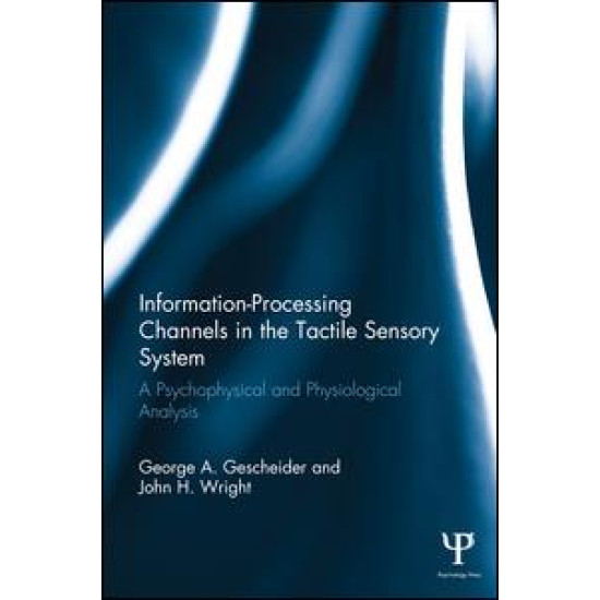 Information-Processing Channels in the Tactile Sensory System