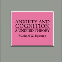 Anxiety and Cognition
