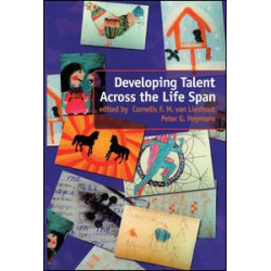 Developing Talent Across the Lifespan Developing Talent Across the Lifespan