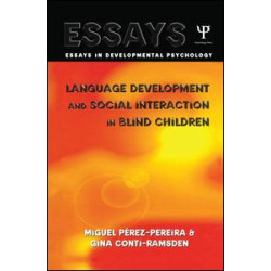 Language Development and Social Interaction in Blind Children Language Development and Social Interaction in Blind Children
