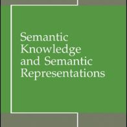Semantic Knowledge and Semantic Representations
