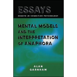 Mental Models and the Interpretation of Anaphora
