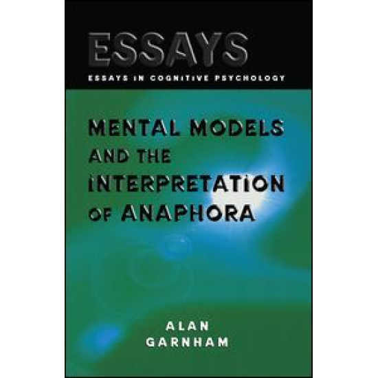 Mental Models and the Interpretation of Anaphora
