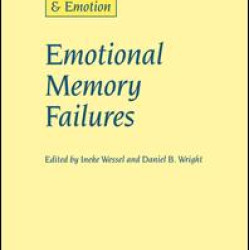 Emotional Memory Failures Emotional Memory Failures