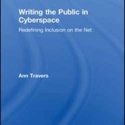 Writing the Public in Cyberspace Writing the Public in Cyberspace