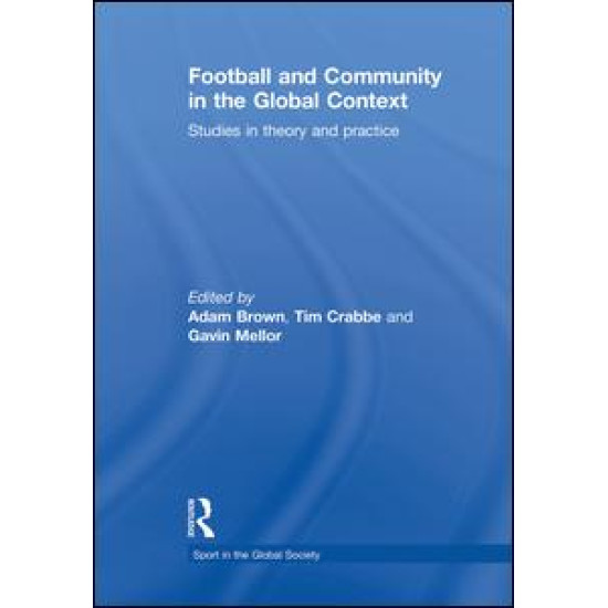 Football and Community in the Global Context Football and Community in the Global Context